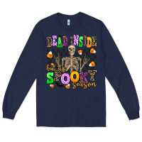 Navy dead inside but its spooky season Long Sleeve Tee - AdoDesignShop