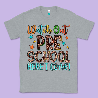 Watch Out Preschool Here I Come! Classic Tee Designed By Jahusdesignshop