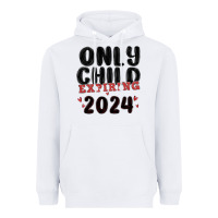 Only Child Expiring 2024 Heavyweight Hoodie | Teevron