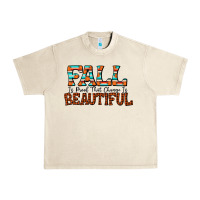 Sandshell fall is proof that change is beautiful Urban Heavy Tee - CowhideDigitalArt