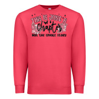Cardinal this is just a chapter not the whole story Premium Sweatshirt - MaliasSmallBusiness