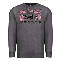 Charcoal Heather this is just a chapter not the whole story Premium Sweatshirt - MaliasSmallBusiness