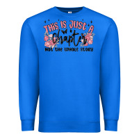 True Royal this is just a chapter not the whole story Premium Sweatshirt - MaliasSmallBusiness