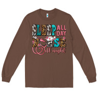 Chestnut sleep all day nurse all night Long Sleeve Tee - AdoDesignShop