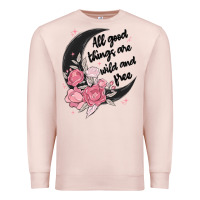 Pale Pink all good things are wild and free Premium Sweatshirt - MaliasSmallBusiness