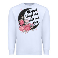 White all good things are wild and free Premium Sweatshirt - MaliasSmallBusiness