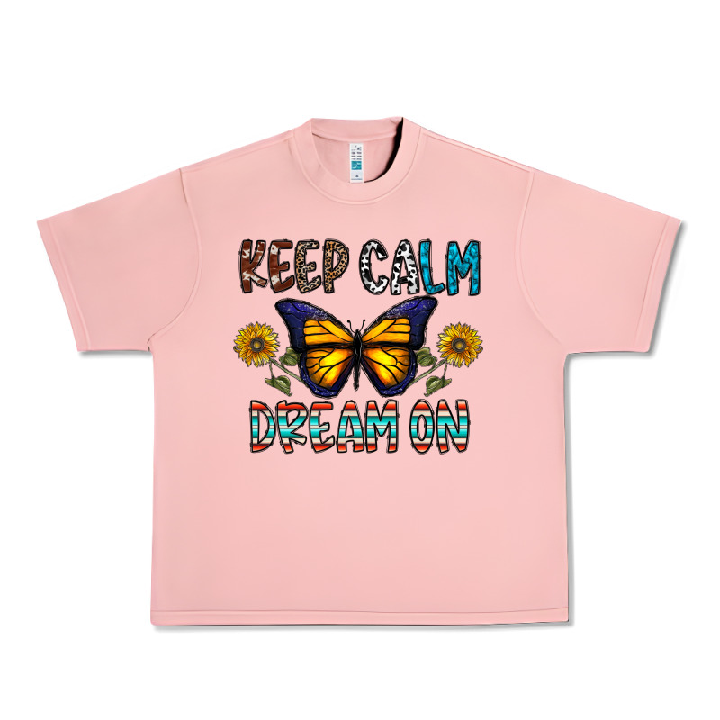 Keep Calm Dream On Urban Heavy Tee by CowhideDigitalArt | Teevron