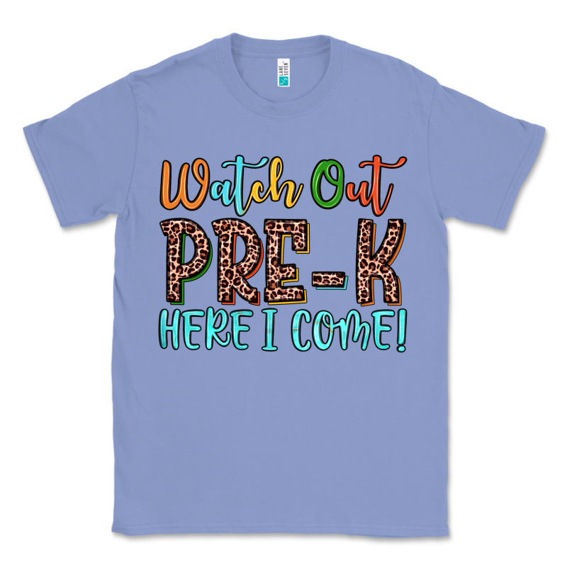 Watch Out Pre K Here I Come! Classic Tee by JahusDesignShop | Teevron