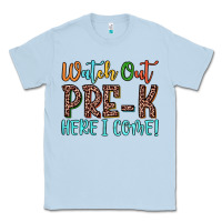 Dusty Blue watch out pre k here i come! Classic Tee - JahusDesignShop