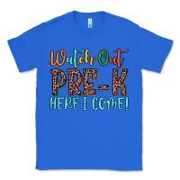 True Royal watch out pre k here i come! Classic Tee - JahusDesignShop