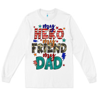 White my hero my friend my dad Long Sleeve Tee - JahusDesignShop