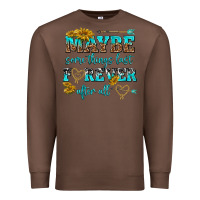 Chestnut maybe some things last forever after all Premium Sweatshirt - NancyCooperArtShop