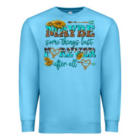 Ocean Blue maybe some things last forever after all Premium Sweatshirt - NancyCooperArtShop