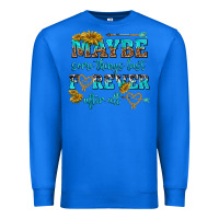 True Royal maybe some things last forever after all Premium Sweatshirt - NancyCooperArtShop