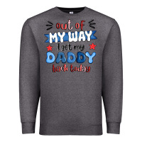 Charcoal Heather out of my wat ı get my daddy back today Premium Sweatshirt - MaliasSmallBusiness