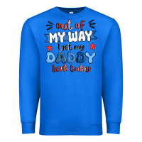 True Royal out of my wat ı get my daddy back today Premium Sweatshirt - MaliasSmallBusiness