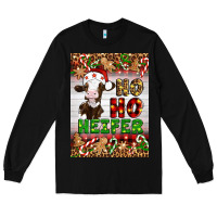 Black Christmas Ho Ho Ho Heifer Long Sleeve Tee - Artiststas