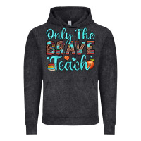 Vintage Black only the brave teach Vintage Hoodie - JahusDesignShop