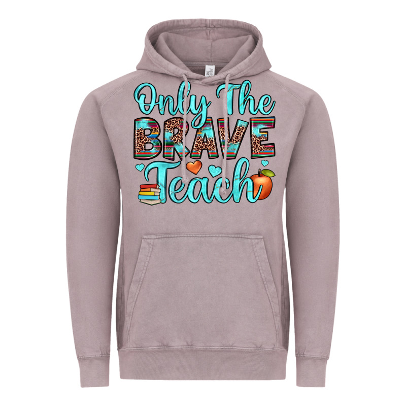 Only The Brave Teach Vintage Hoodie by JahusDesignShop | Teevron