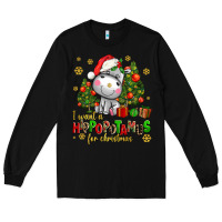 Black i want a hippopotamus for christmas Long Sleeve Tee - AdoDesignShop
