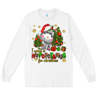 White i want a hippopotamus for christmas Long Sleeve Tee - AdoDesignShop