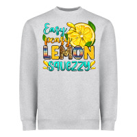 Easy Peasy Lemon Squezzy Heavyweight Sweatshirt | Teevron