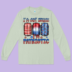 I'm Not Drunk I'm Patriotic Long Sleeve Tee Designed By Jahusdesignshop