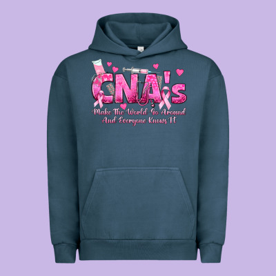 Cna S Make The World Go Around And Everyone Knows Urban Hoodie Designed By Texasbilliewilder