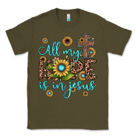Army Green all my hope is in jesus Classic Tee - JahusDesignShop