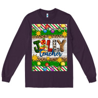 Plum Christmas jolly teacher Long Sleeve Tee - Artiststas