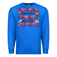 True Royal pandulce bunuelos tamales abuelita cafecito Premium Sweatshirt - MaliasSmallBusiness