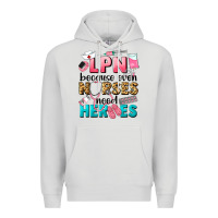 Dove Grey lpn because nurses need heroes Premium Hoodie - LillyAllenDesigns