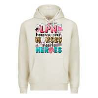 Oatmeal Heather lpn because nurses need heroes Premium Hoodie - LillyAllenDesigns