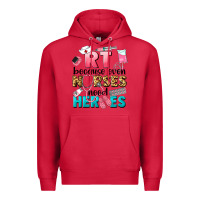 Cardinal rt because nurses need heroes Premium Hoodie - LillyAllenDesigns