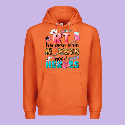 Rt Because Nurses Need Heroes Premium Hoodie Designed By Lillyallendesigns
