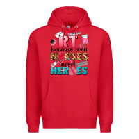 Red rt because nurses need heroes Premium Hoodie - LillyAllenDesigns
