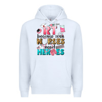 White rt because nurses need heroes Premium Hoodie - LillyAllenDesigns