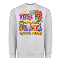 Heather Grey take me where summer never ends Heavyweight Sweatshirt - Zillion Design Studio