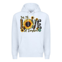 White for the love of sunshine Premium Hoodie - LillyAllenDesigns