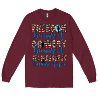 Burgundy freedom because of bravery because of selflessness because of you Long Sleeve Tee - JahusDesignShop