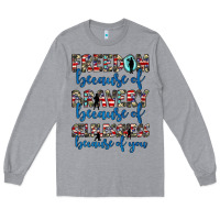 Heather Grey freedom because of bravery because of selflessness because of you Long Sleeve Tee - JahusDesignShop