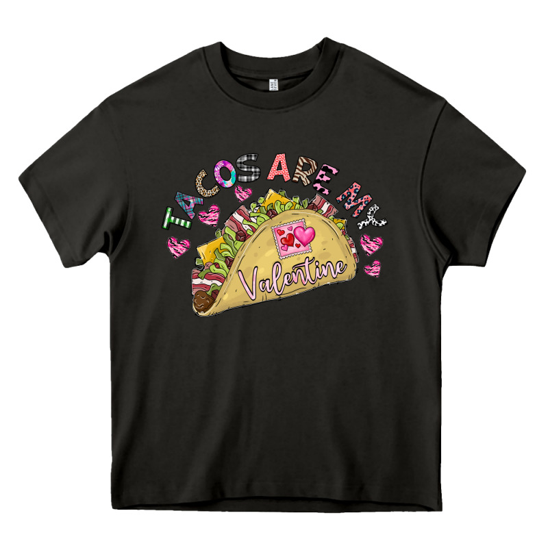 Tacos Are My Valentine Heavy Core Tee by CowhideDigitalArt | Teevron