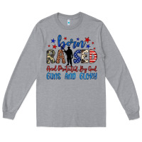 Heather Grey born raised and protected by god guns and glory Long Sleeve Tee - JahusDesignShop