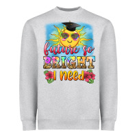 Future So Bright I Need Heavyweight Sweatshirt | Teevron