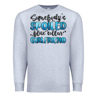 Heather Grey somebodys spoiled blue collar girlfriend Premium Sweatshirt - MaliasSmallBusiness