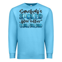 Ocean Blue somebodys spoiled blue collar girlfriend Premium Sweatshirt - MaliasSmallBusiness