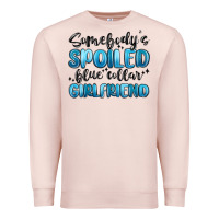 Pale Pink somebodys spoiled blue collar girlfriend Premium Sweatshirt - MaliasSmallBusiness