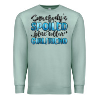 Seafoam somebodys spoiled blue collar girlfriend Premium Sweatshirt - MaliasSmallBusiness