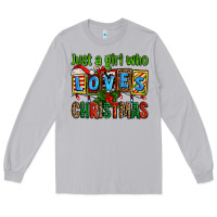 Just A Girl Who Loves Christmas Long Sleeve Tee | Teevron