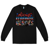 Black always remember heroes Long Sleeve Tee - JahusDesignShop